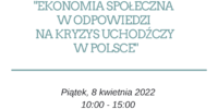 Konferencja „Samorządy Lokalne i Ekonomia Społeczna wobec sytuacji w Ukrainie” 08.04.2022 – zaproszenie