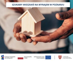 Projekt BEZPIECZNA PRZYSTAŃ: Szukamy mieszkań na wynajem w Poznaniu